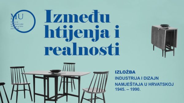 BETWEEN WISHES AND REALITY – The furniture industry and design in Croatia 1945 – 1990